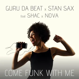 Come Funk With Me by Guru Da Beat