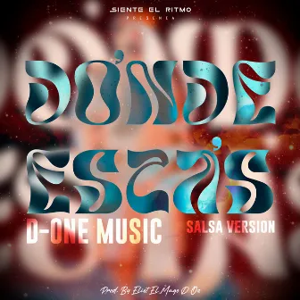 Donde Estas (Salsa Version) by D-One Music