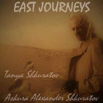 East Journeys by Askura Alexander Shkuratov