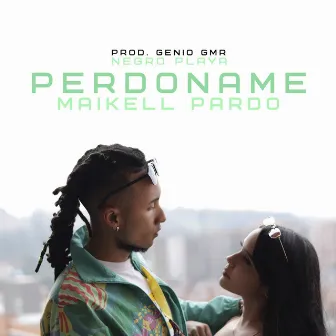 Perdóname by Maikell Pardo