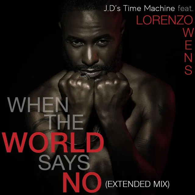 When the World Says No (Extended Mix)