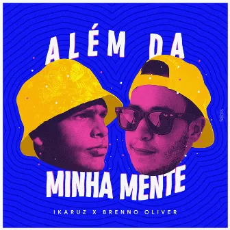 Além da Minha Mente (Remix) by Ikaruz