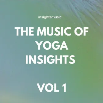 The Music of Yoga Insights by Jens Gebel