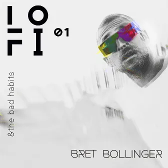 LO-FI by Bret Bollinger