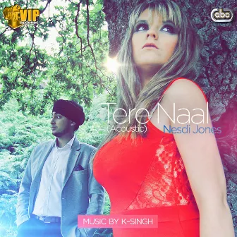 Tere Naal - Acoustic by Nesdi Jones