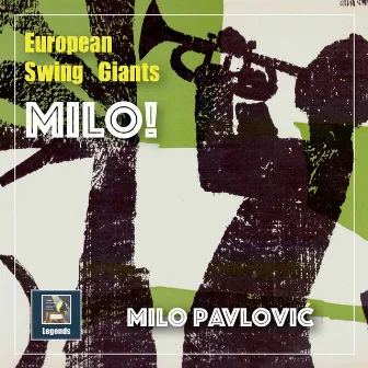 European Swing Giants: Milo! by Kurt Edelhagen And His Orchestra