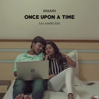 Once Upon a Time by Sai Anirudh