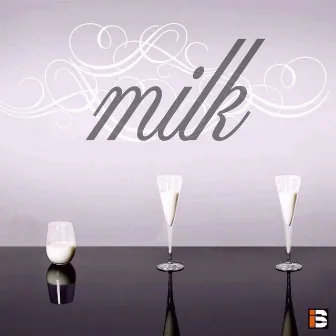 Life by Milk