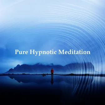 Pure Hypnotic Meditation by The Muse Of Meditation