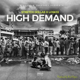 High Demand by Stretch Dollas