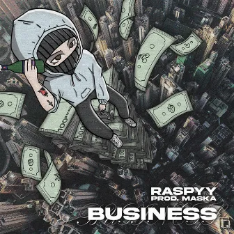 BUSINESS by Raspyy