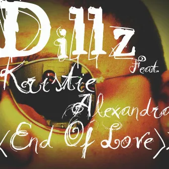 End of Love (feat. Kristie Alexandra) by DILLZ,