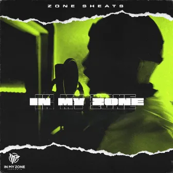 In My Zone by Zone Sheats