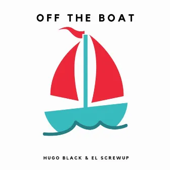 Off the Boat by el Screwup