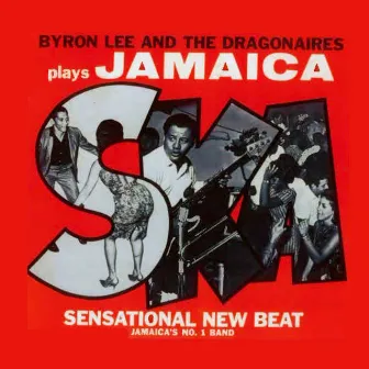 Byron Lee & The Dragonaires Play Jamaica Ska by Byron Lee & The Dragonaires