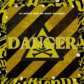 Danger by DJ SOUZA MPC