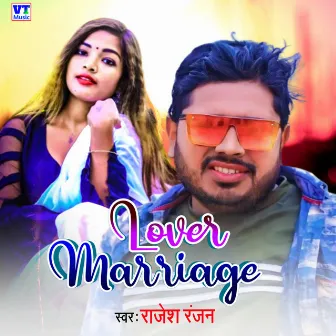 Love Marriage by Rajesh Ranjan