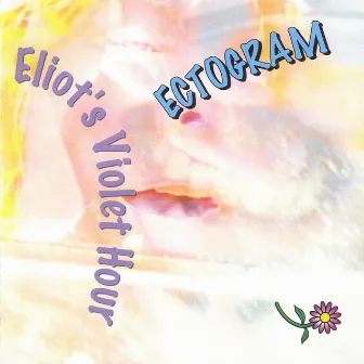 Eliot's Violet Hour by Ectogram