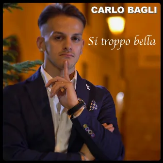 Si troppo bella by Carlo Bagli