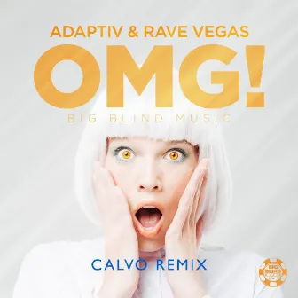 OMG (Calvo Edit) [Calvo Remix] by Rave Vegas