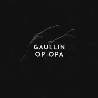 Op Opa by Gaullin