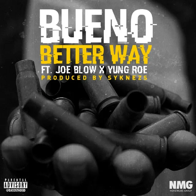 Better Way (feat. Joe Blow & Yung Roe)