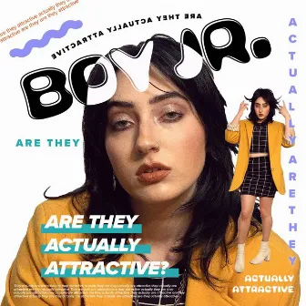 Are They Actually Attractive? by Boy Jr.