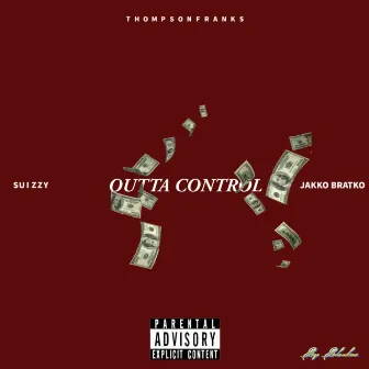 OUTTA CONTROL by Thompson Franks