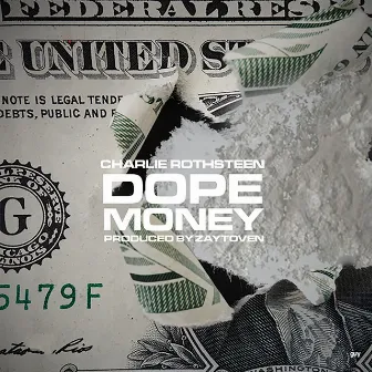 Dope Money by Charlie Rothsteen