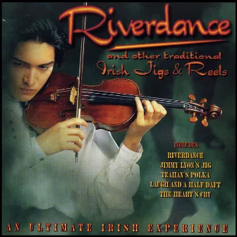 Riverdance and Other Traditional Irish Jigs & Reels by Ireland's Gift