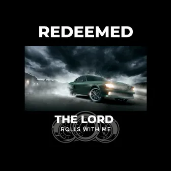 ROLLS WIT ME by REDEEMED