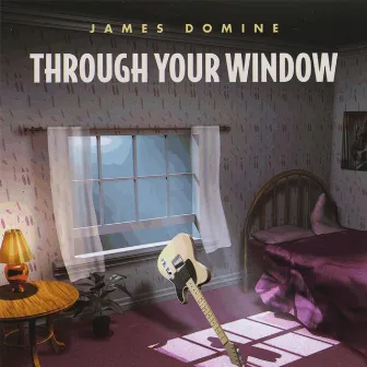 Through Your Window by James Domine