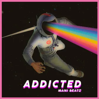 Addicted by Mani Beatz