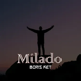 Milado by Boris Ket