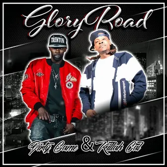 Glory Road by Dirty Game