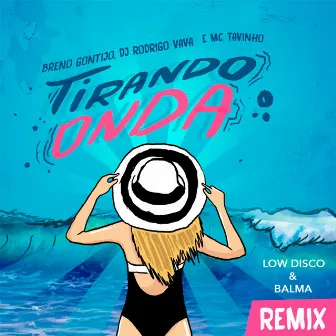 Tirando Onda (Low Disco & Balma Remix) by Breno Gontijo