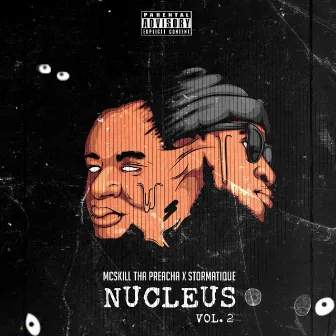 Nucleus, Vol. 2 by MCskill ThaPreacha