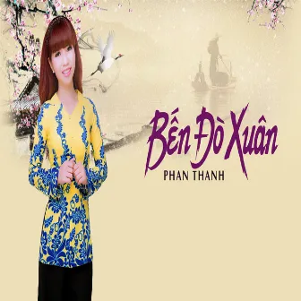 Bến Đò Xuân by Phan Thanh