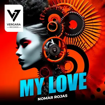 My Love by Nomar Rojas