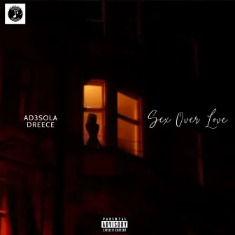 Sex over Love by AD3SOLA