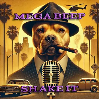 Shake It (Dance) by Mega Beep