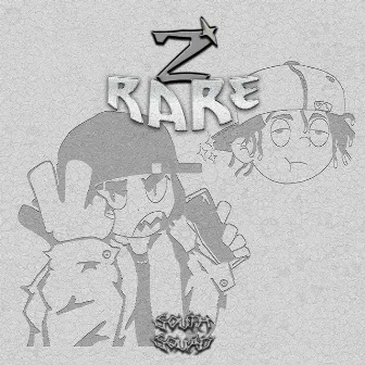 2Rare by NoWay.Jaum