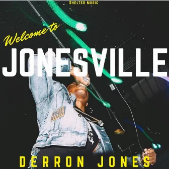 Jonesville by Derron Jones