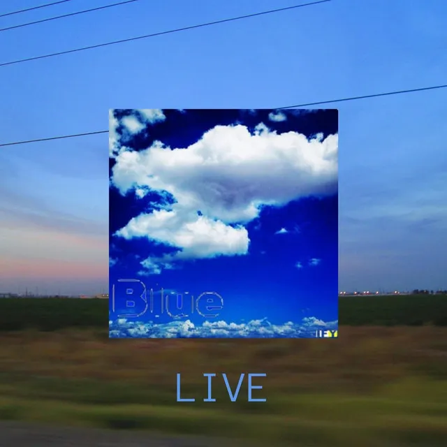 Blue - Live