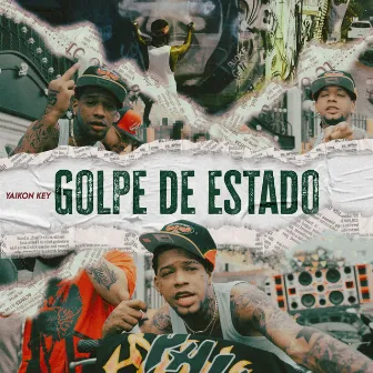 GOLPE DE ESTADO by Yaikon Key