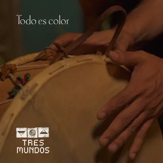 Todo es color by Tres Mundos