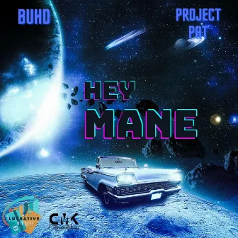 Hey Mane by Buhd