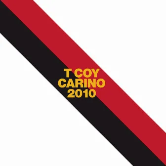 Carino (2010 Remixes) by T Coy