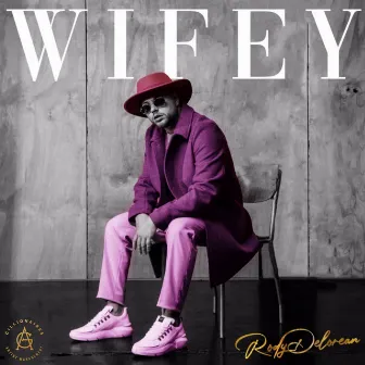 Wifey by Rody Delorean