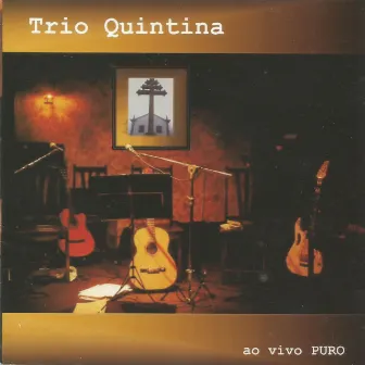 ao vivo PURO by Trio Quintina